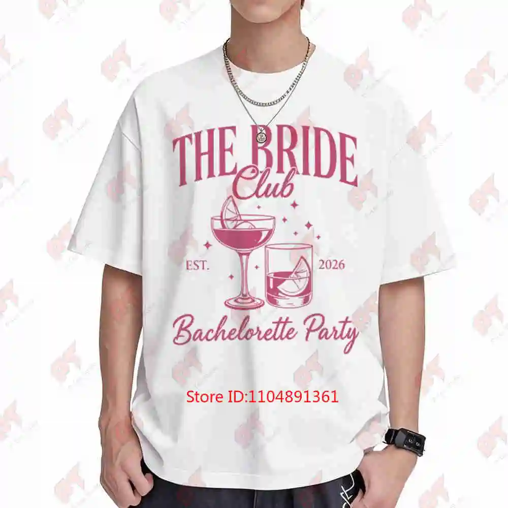 Bride Club 2026 Bachelorette Party Cocktail Bridal Shower Short Sleeve Tee 100% Cotton T-Shirt