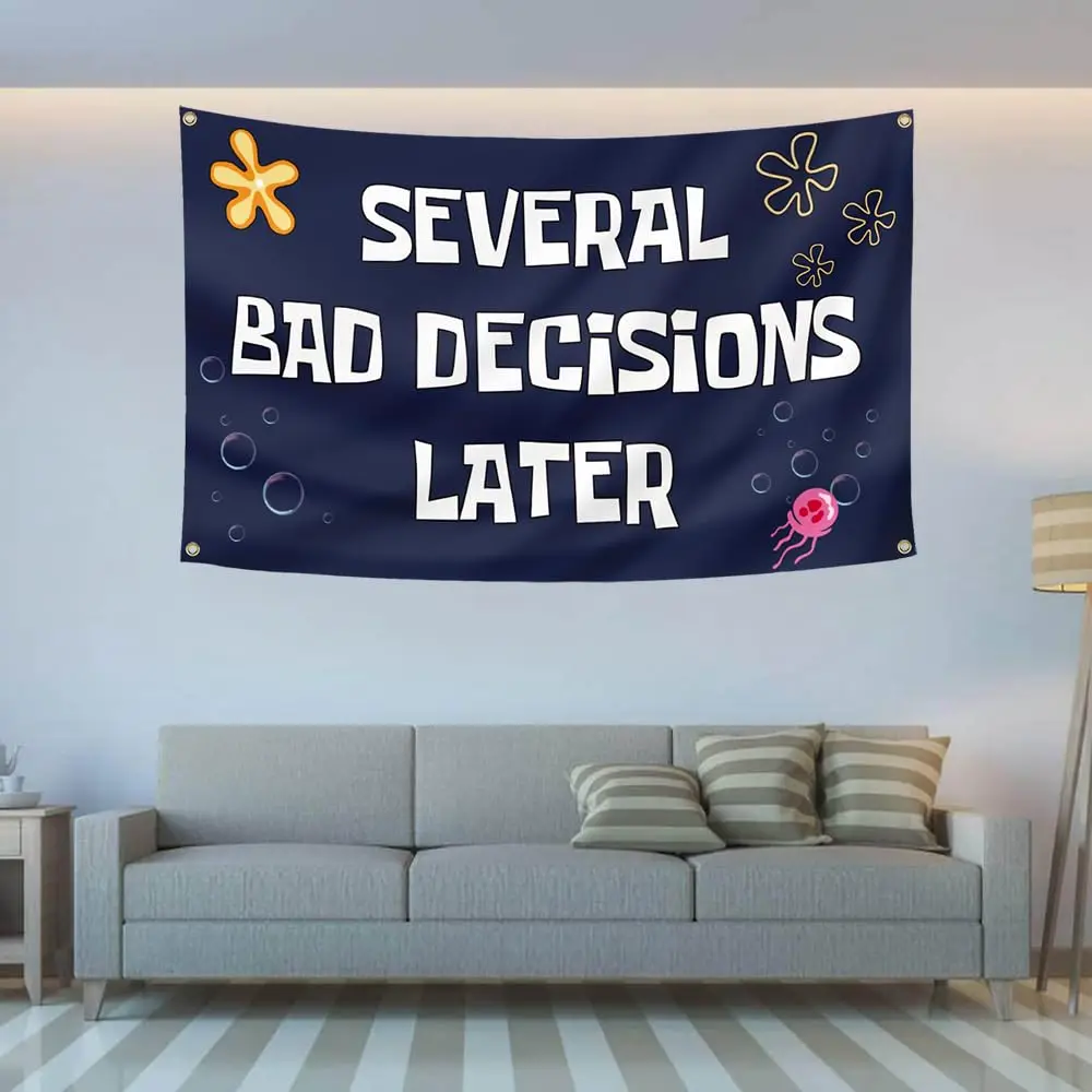 Several Bad Decisions Later Flag 3x5 Ft Cool Funny Tapestry for College Dorm Room Guys Man Cave Frat Bedroom