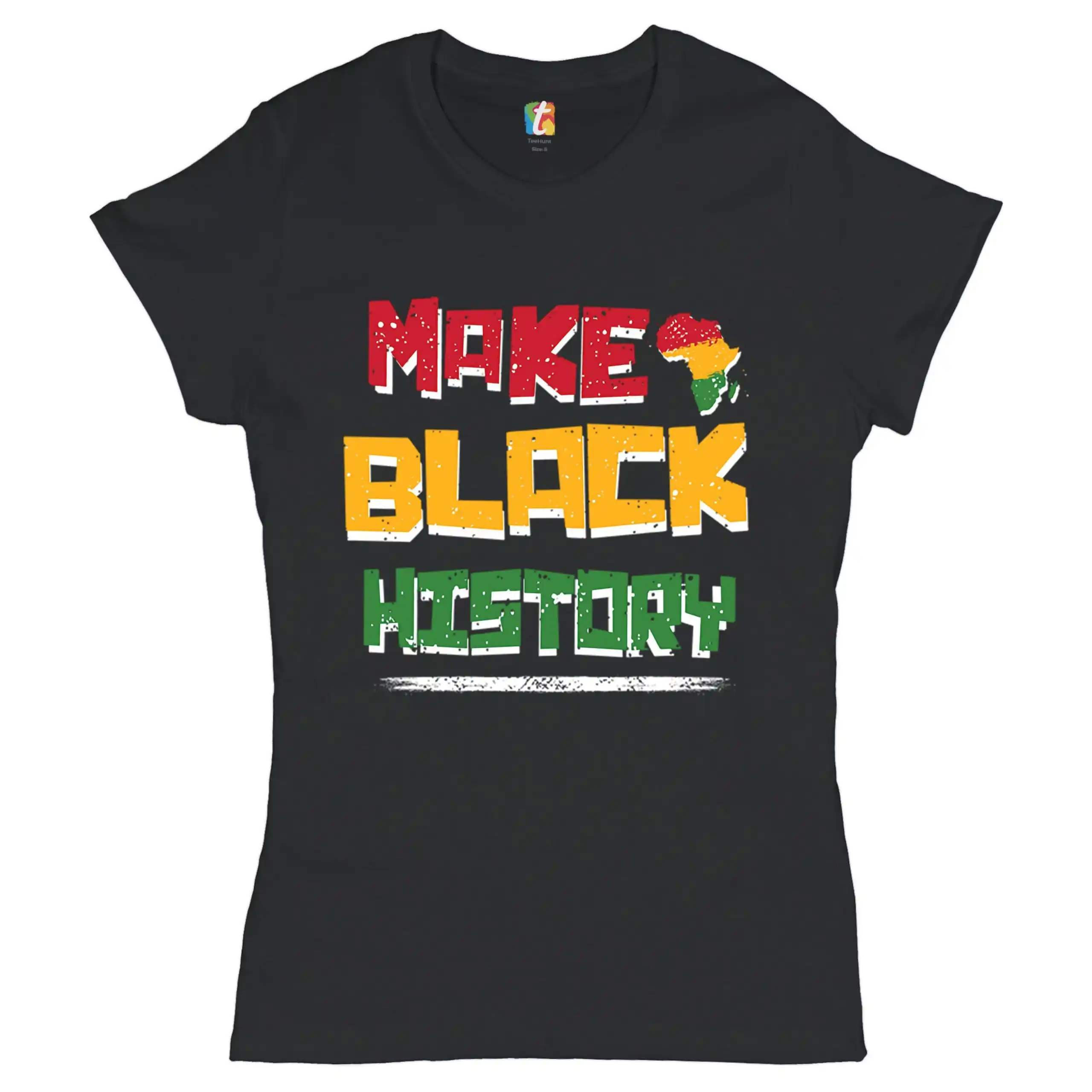 Make Black History T Shirt Human Rights Activism Equality Freedom African American Lives Matter Together We Rise Women's