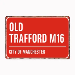 Old Trafford Street Sign Football Player Retro Metal Poster Sign Club Mural Wall Art Plaque Tin Room Decoration Home Decor