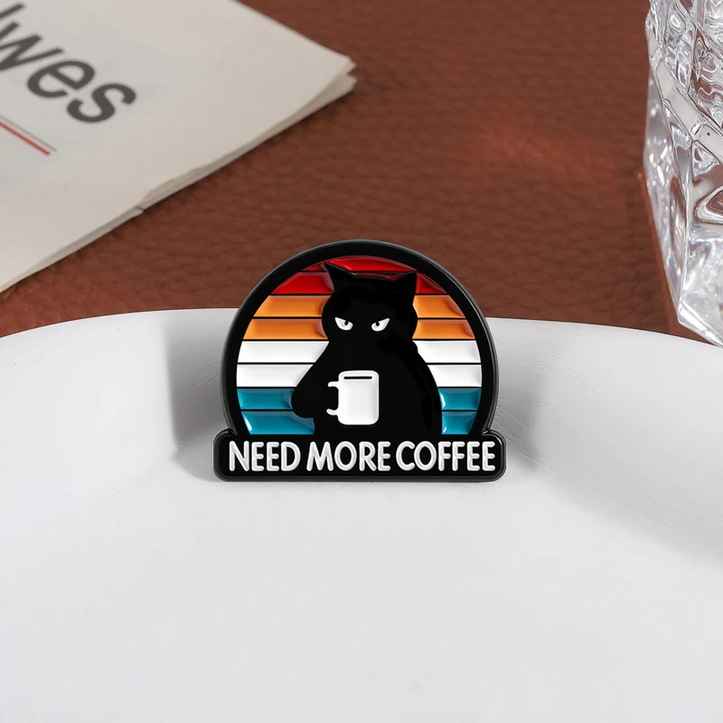 Need More Coffee Funny Black Cat Enamel Pin Cute Kitten Animal Coffee Lover Brooch Lapel Badege Jewelry Gift for Friends image 4