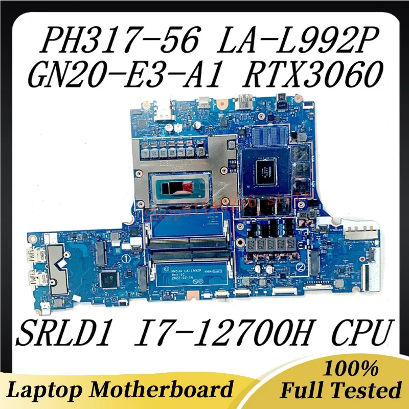 

For Acer PH317-56 HH53A LA-L992P Laptop Motherboard With SRLD1 I7-12700H CPU GN20-E3-A1 RTX3060 100% Full Working Well