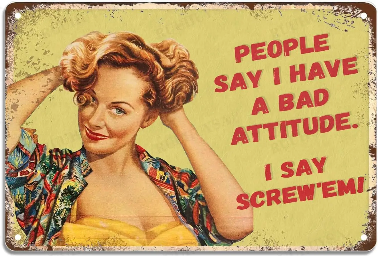 Забавный винтажный металлический жестяной знак люди говорят, что у меня плохое отношение. Я скажу, шуруп, железная живопись, домашняя семья, подарок для влюбленных, забавный B
