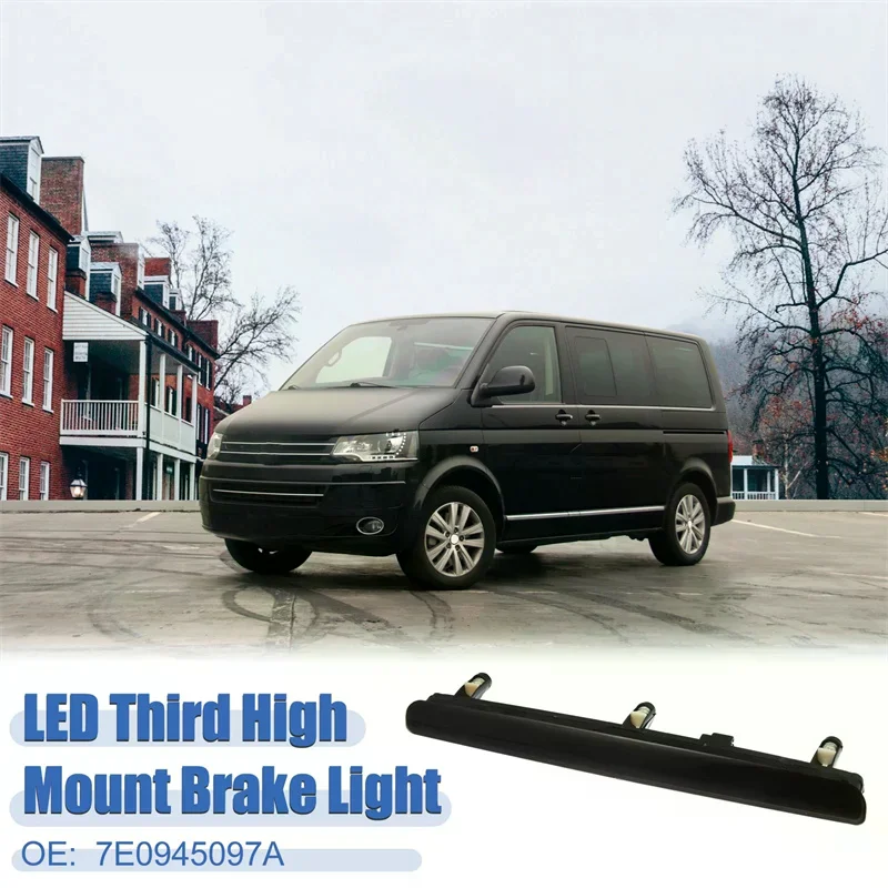 Third Brake Light For VW Transporter T5 2003-2015 7E0945097A LED High Level Mount Additional Rear Tail Stop Signal Warning Lamp