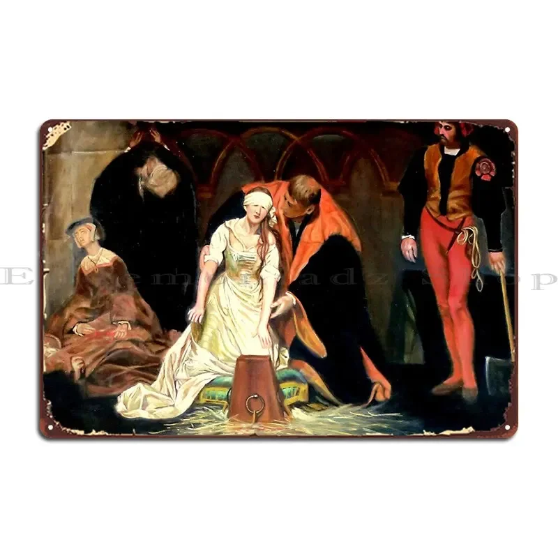 The Execution Of Lady Jane Grey After Hippolyte Paul Delaroche 1797 1856 French Metal Sign Classic Cinema Print Tin Sign Poster