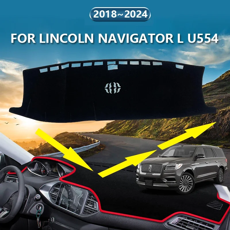 

Car Dashboard Cover for Lincoln Navigator L U554 Limousine 2018~2024 Dash Board Sun Shade Non-slip Anti-UV Interior Accessories