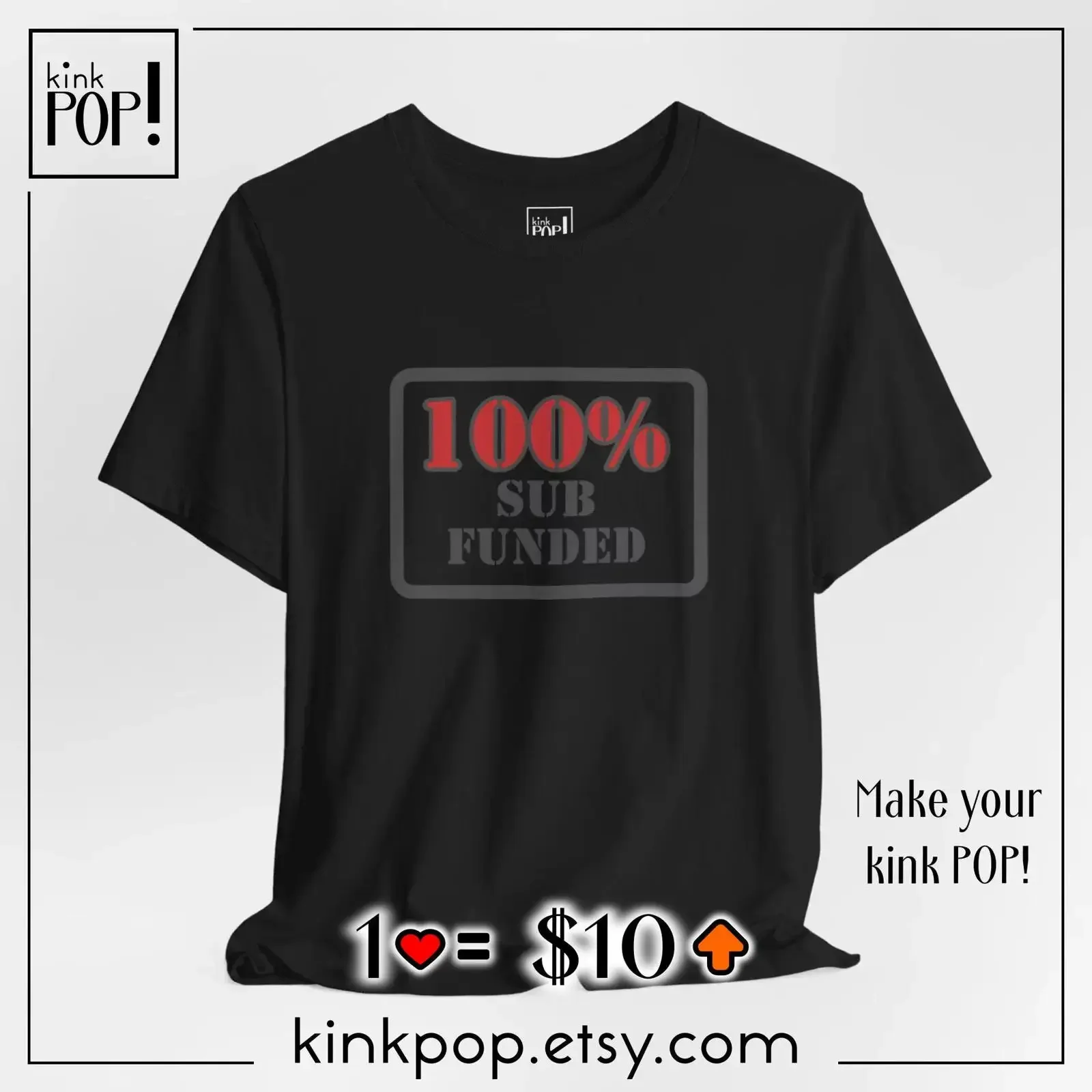 100 Sub Funded Findom T Shirt Goddess Humiliation Favorites boost the price vintage Washed Stylish Soft Breathable Comfortable