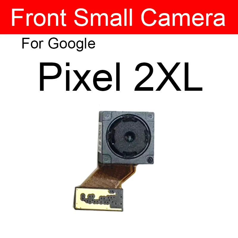 Back Camera Front Camera For Google Pixel 2 2XL 3 3XL 3A XL Rear Camera Flex Cable Ribbon Replacement Parts