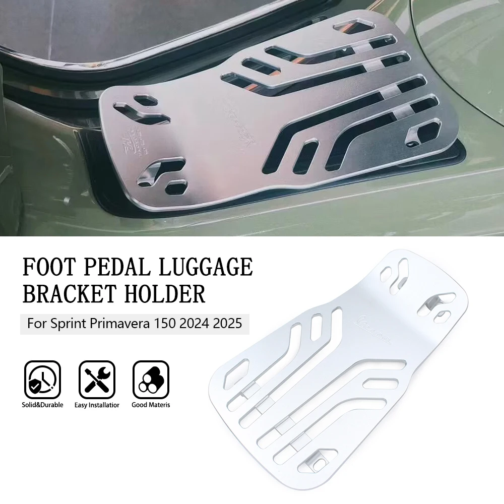 

2024 Sprint Primavera 150 Motorcycle Front Foot Pedal Luggage Rack Bracket Holder Fit For VESPA Primavera 2025