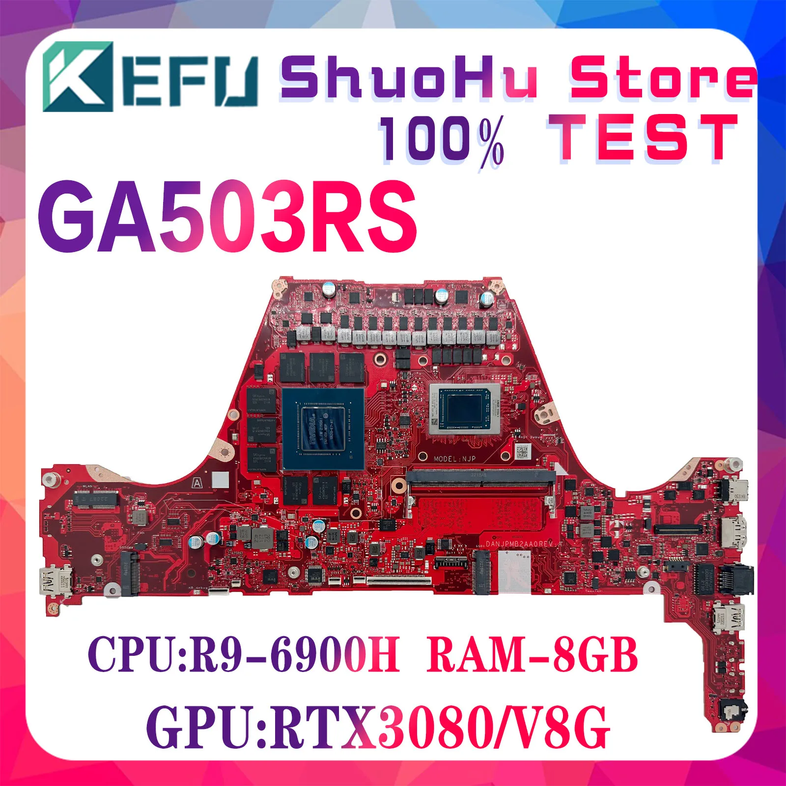 

KEFU GA503RS Laptop Motherboard For AUSU ROG Zephyrus G15 GA503 GA503RW Mainboard With R9-6900HS 8GB-RAM RTX3070Ti RTX3080/V8G