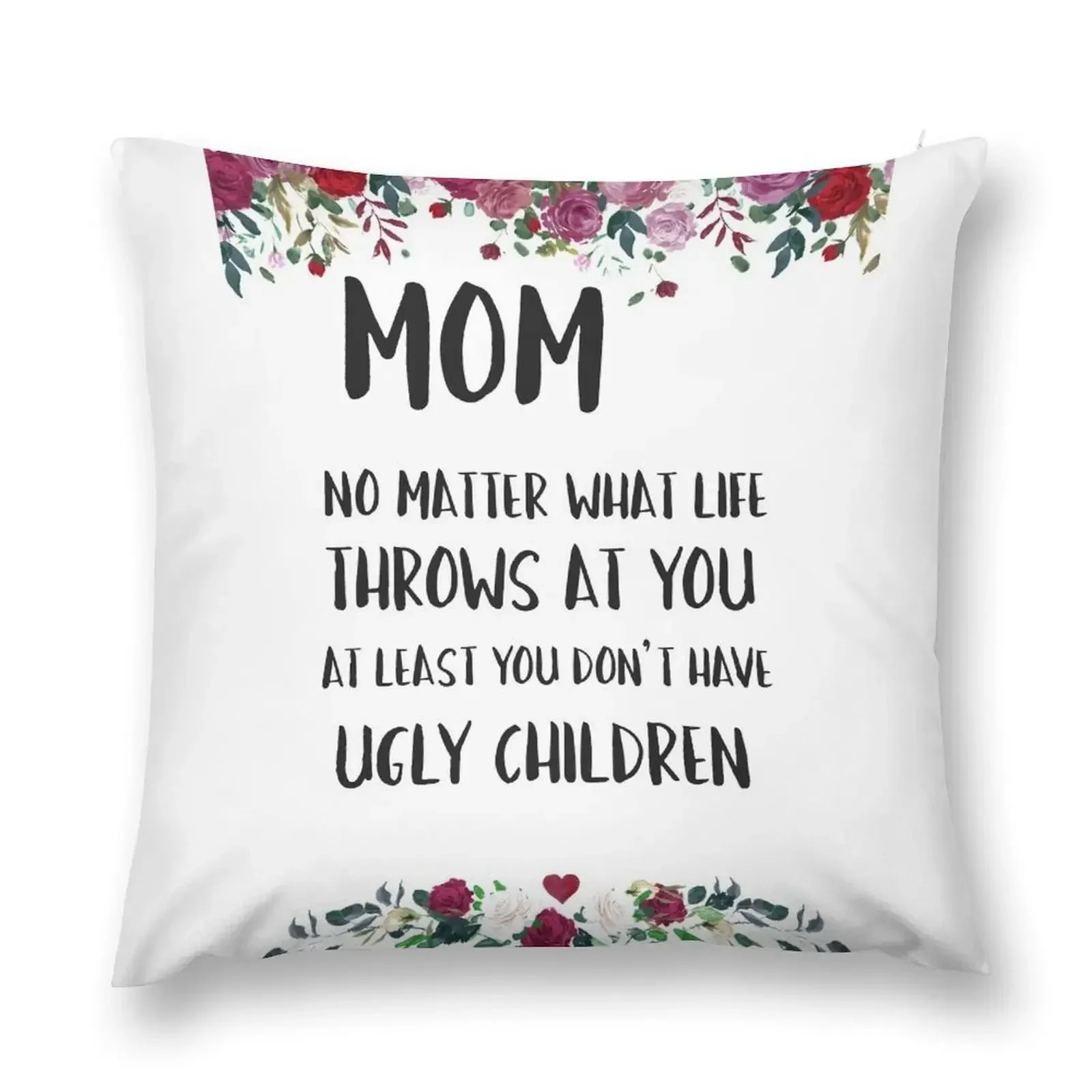 At least you don't have ugly children... Throw Pillow christmas supplies luxury throw pillow covers pillow