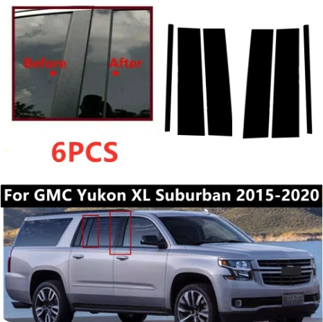 

For GMC Tahoe Yukon XL Suburbann 2015-2020 6PCS Window Trim Covers Center Film Column B C Pillar Posts Sticker Car Accessories