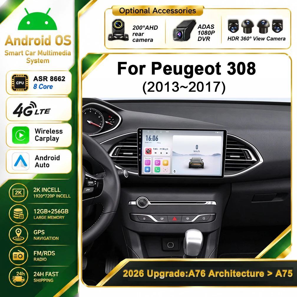 Cortex-A76 Octa-Core Android 16 Car Radio For Peugeot 308 T9 308S 2013 - 2017 Stereo Head Unit Multimedia Player BT Touch Screen