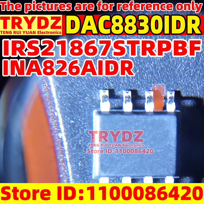 5-1pcs New DAC8830IDR DAC8830CDR DAC8830 IRS21867STRPBF INA826AIDR SOP8 High side and low side gate driver amplifier converters