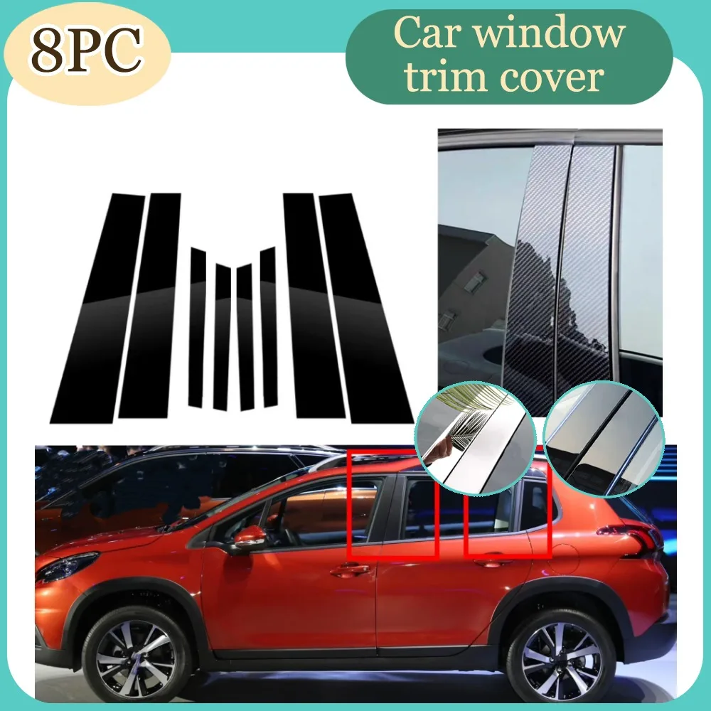 

8PCS Glossy Black Silver Carbon Pillar Post Fit For Peugeot 2008 2014 2015 2016 -2019 Door Window Column BC Trim Sticker Cover