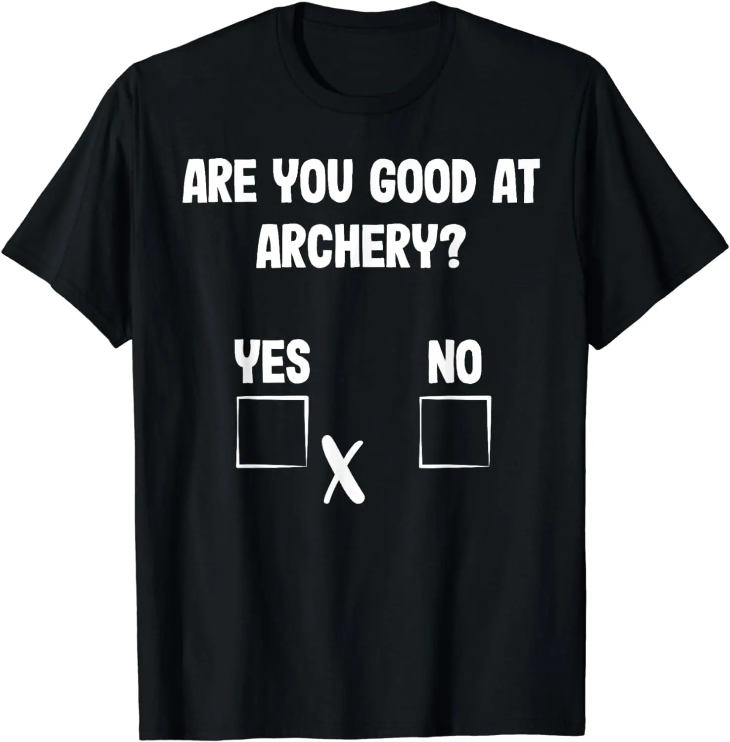 Archer Sarcasm Are You Good At Archery? Funny Bow Hunting T-Shirt Graphic T Shirts Men Clothing Tops Camisetas