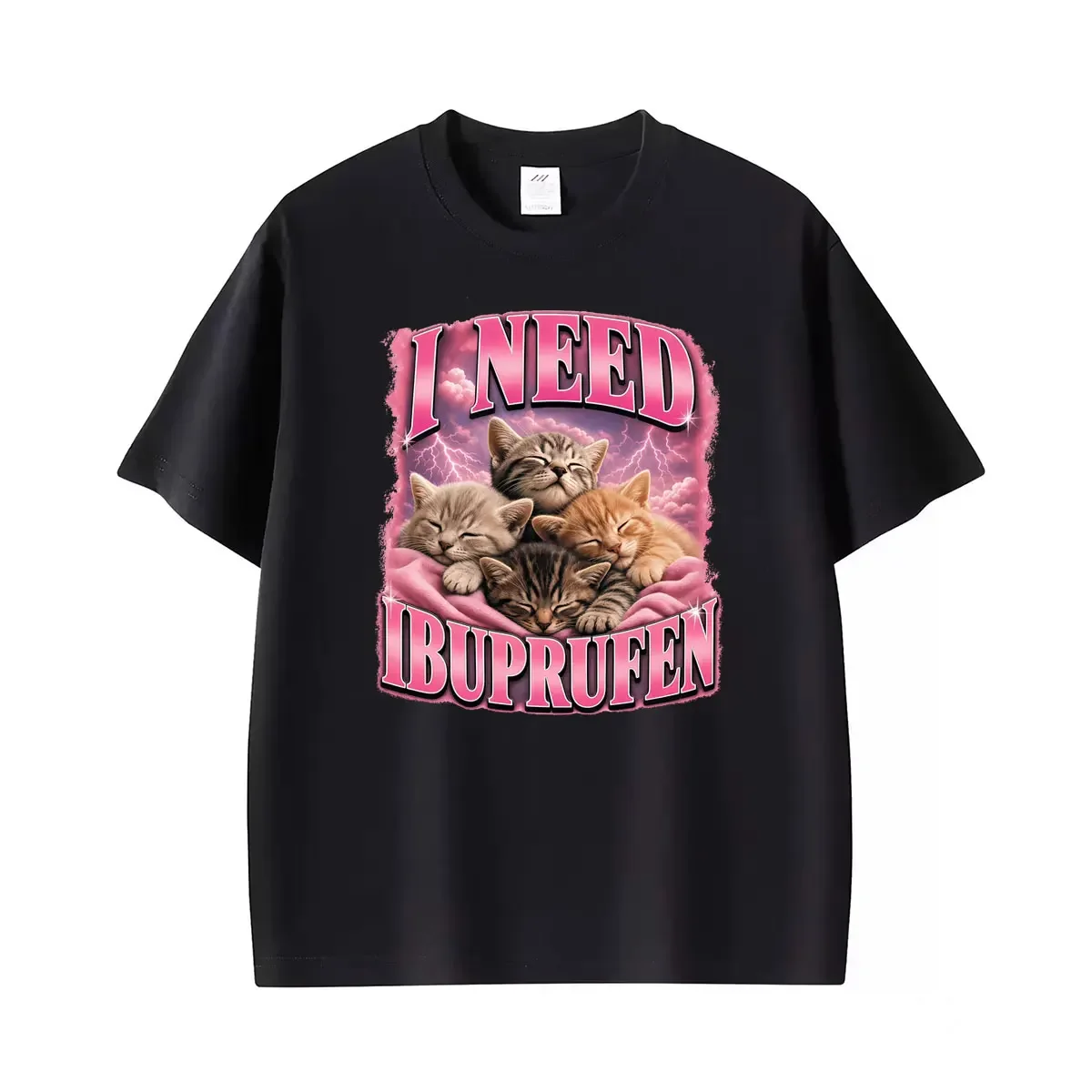 I Need Lbuprofen Meme Funny Unhinged Printed T Shirtomen Casua Shirt Oversized Short Sleeve Streetwear T-shirts