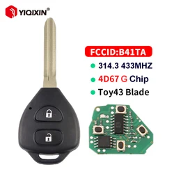 YIQIXIN-llave de coche remota para Toyota Hiace, Yaris, Hilux, Vigo, Innova, Corolla, RAV4, 2 botones, 314,3, 433Mhz, 4D67G, Chip FCC, B41TA, B41TH