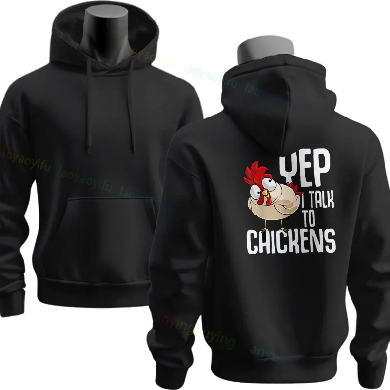 Funny Yep I Talk To Chickens Fun Chicken Buffs Hoodie Sportswear for Fall & Winter Men's Clothing