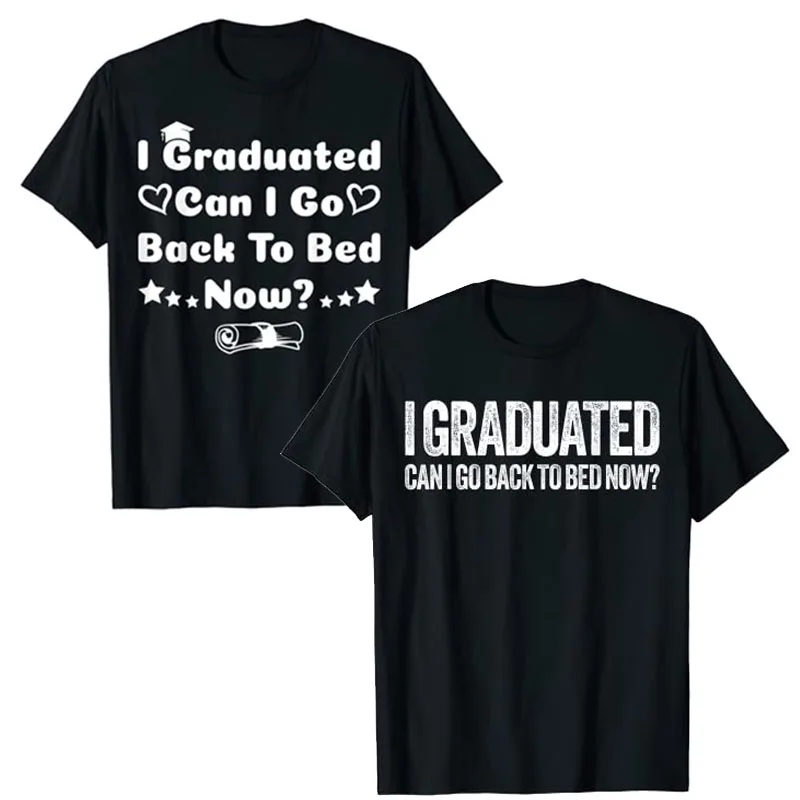 

Graduation Gifts for Him Her High School College T-Shirt I Graduated Can I Go Back To Bed Now Graphic Tee Funny Holiday Clothes