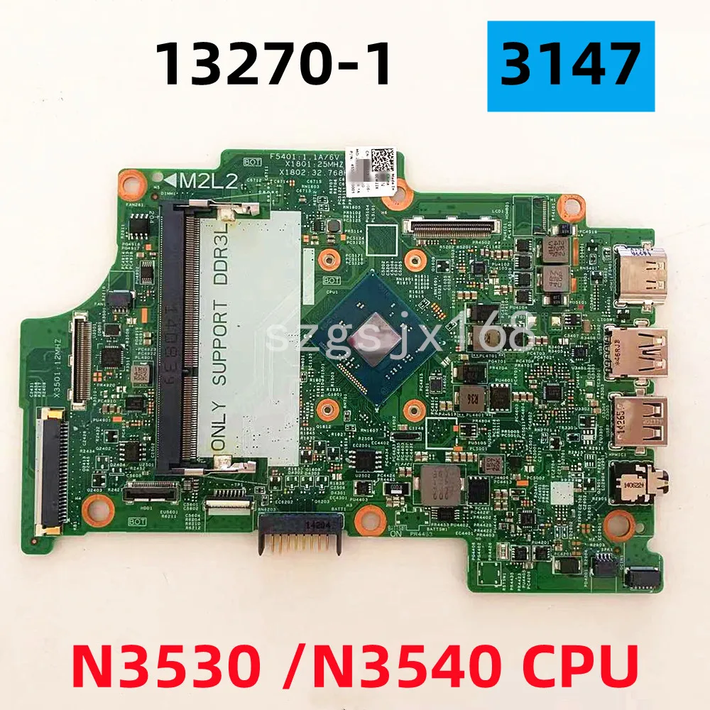 

FOR DELL Inspiron , 3147 Laptop Motherboard Core, N3530/N3540 CPU , 13270-1, DDR3