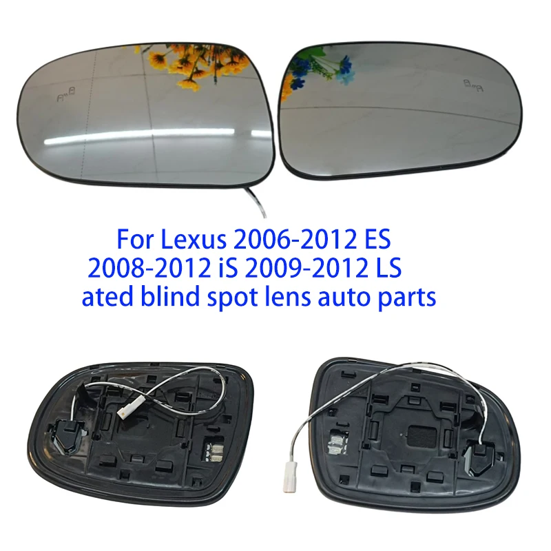 

For Lexus 2006-2012 ES 2008-2012 iS 2009-2012 LS car door rearview mirror heated blind spot lens auto parts