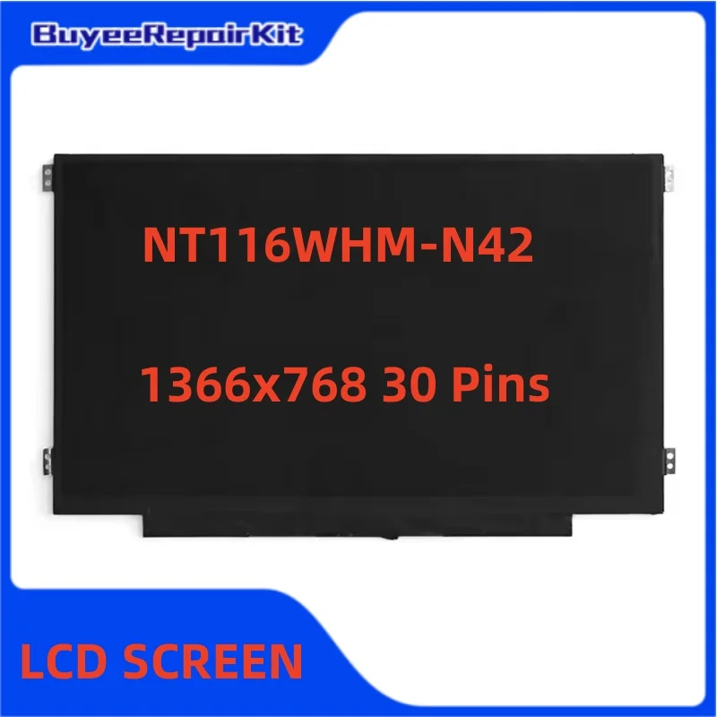 

Laptop 11.6'' LCD Screen NT116WHM-N42 1366x768 30 Pins display panel