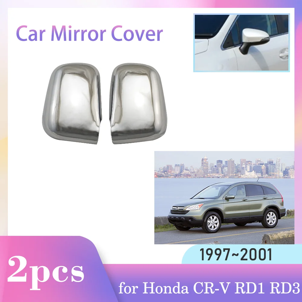 

2pcs Car Chrome Mirror Cover for Honda CRV CR-V RD1 RD3 1997~2001 1998 Sticker ABS Rearview Carbon Fiber Trim Set Cap Accessorie