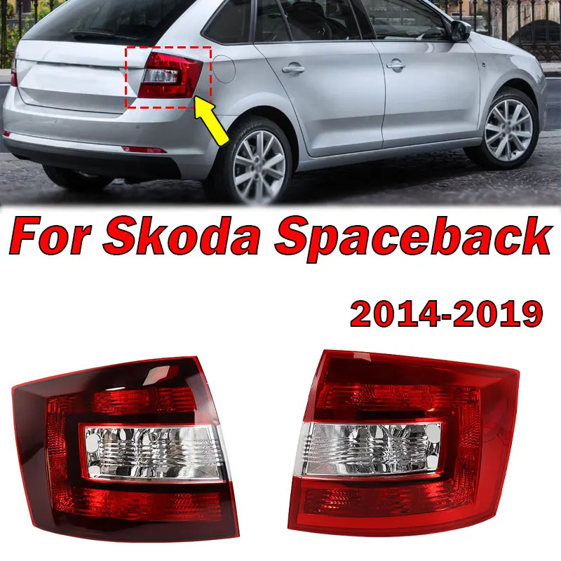 Car Accessories For Skoda Spaceback 2014-2019 Tail Light Turn Signal Lamp Warning Brake Taillight Housing Cover Without Bulb New