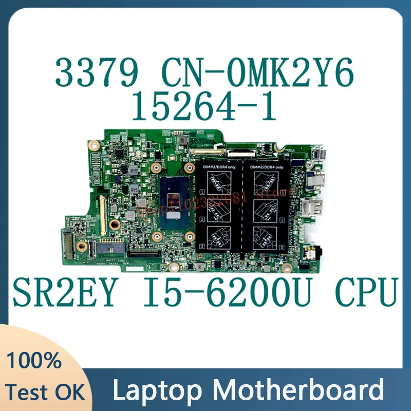 

CN-0MK2Y6 0MK2Y6 MK2Y6 для DELL Latitude 13 3379 7368 7569, материнская плата для ноутбука 15264-1 Вт/SR2EY I5-6200U, 100% Исправная работа