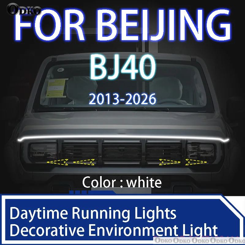 

Для ПИТАНИЕ BJ40 2013-2026 Новое обновление светодиодных дневных ходовых огней сканирования капота автомобиля DRL направляющая декоративная лампа окружающего света 12 В