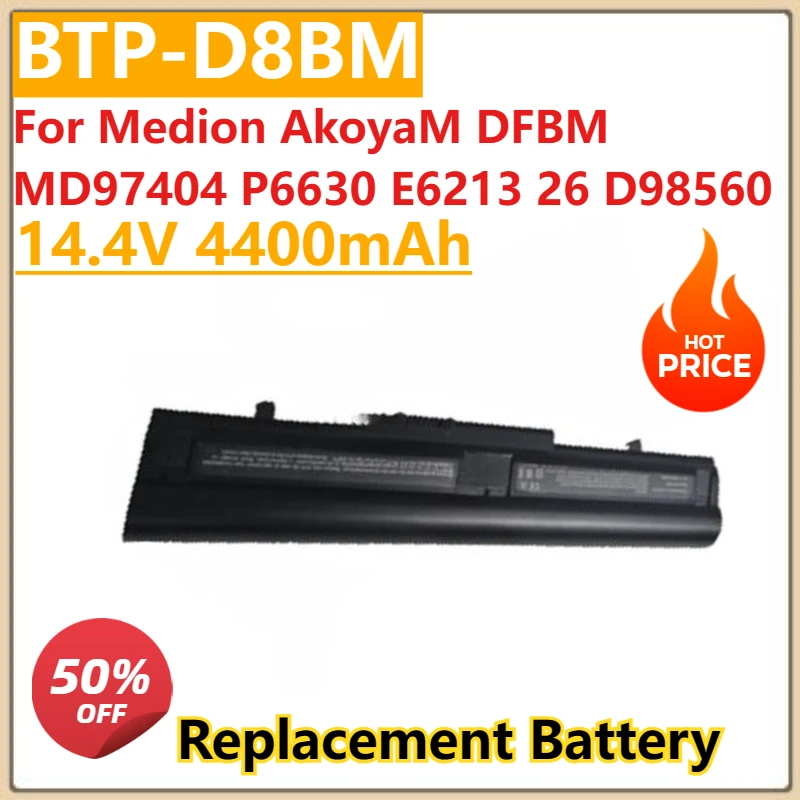 

Высококачественный новый аккумулятор BTP-D8BM 14,4 В 4400 мАч для Medion AkoyaM DFBM MD97404 P6630 E6213 26 D98560