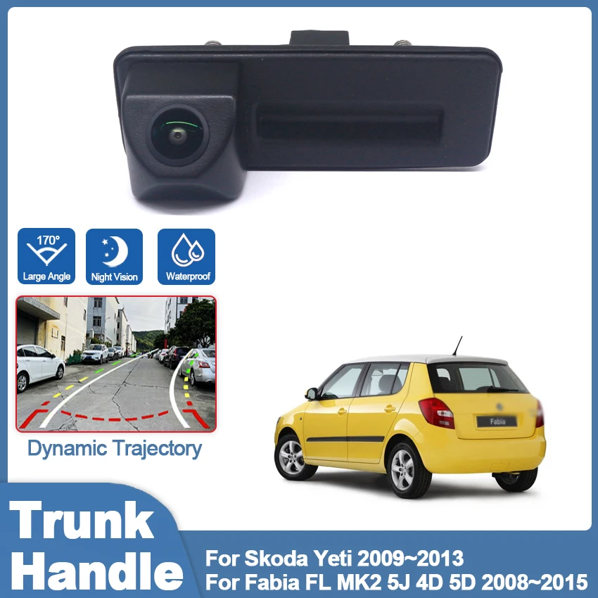 

Trunk Handle Rear View Camera Night Vision Waterproof high quality For Skoda Yeti 2009~2013 Fabia FL MK2 5J 4D 5D 2008~2015