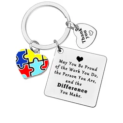 Autism Awareness Gift Autism Teacher Appreciation Gift May You be Proud of the Work You Do Keychain Asperger Gift