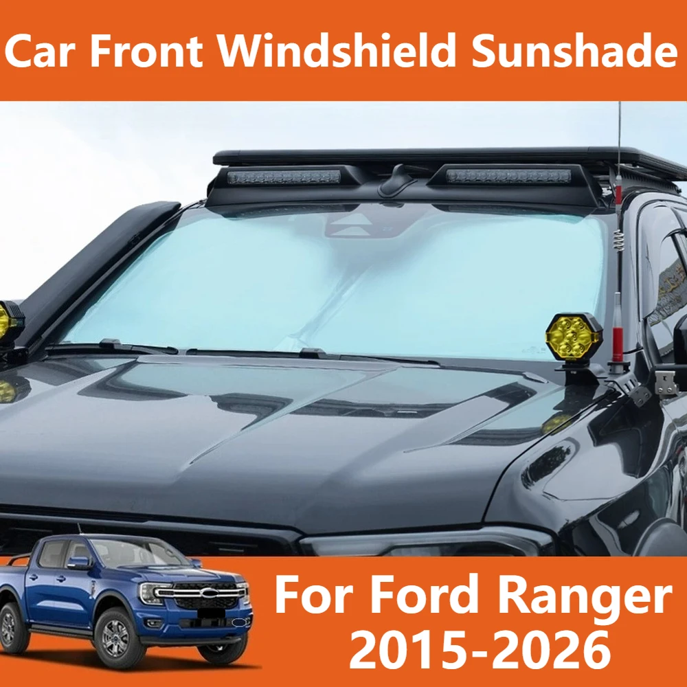 

For Ford Ranger 2015-2026 Car Front Windshield Sunshade UV Protection Heat Insulation Sun Shield Car Interior Accessories