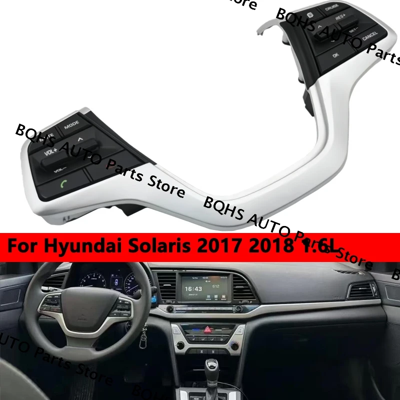 Car Accessories Cruise Control Steering Wheel Buttons Switch  For Hyundai Solaris 2017 2018 1.6L