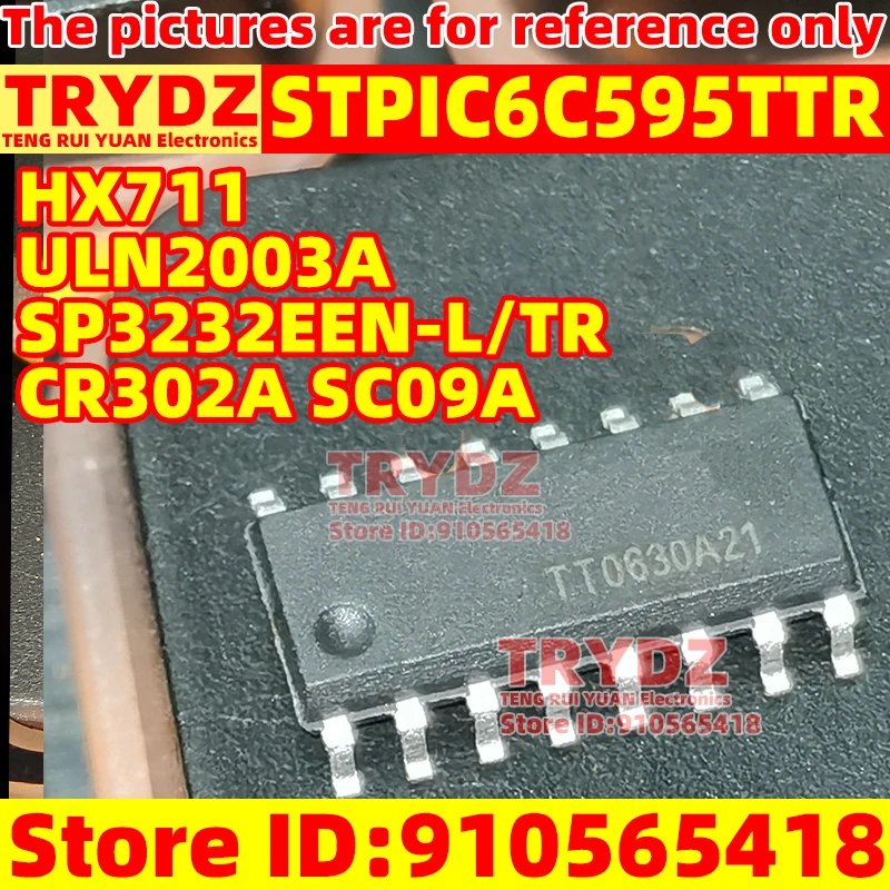 

50-1 шт. Новый STPIC6C595TTR HX711 ULN2003A SP3232EEN-L/TR CR302A SC09A