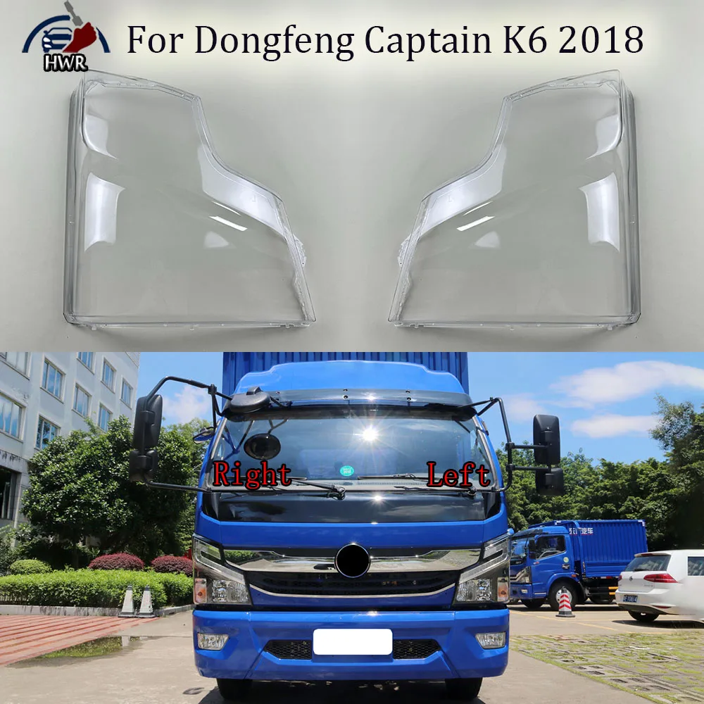 

For Dongfeng Captain K6 2018 Headlamp Lamp Shell Headlight Cover Transparent Lens Plexiglass Replace Original Lampshade