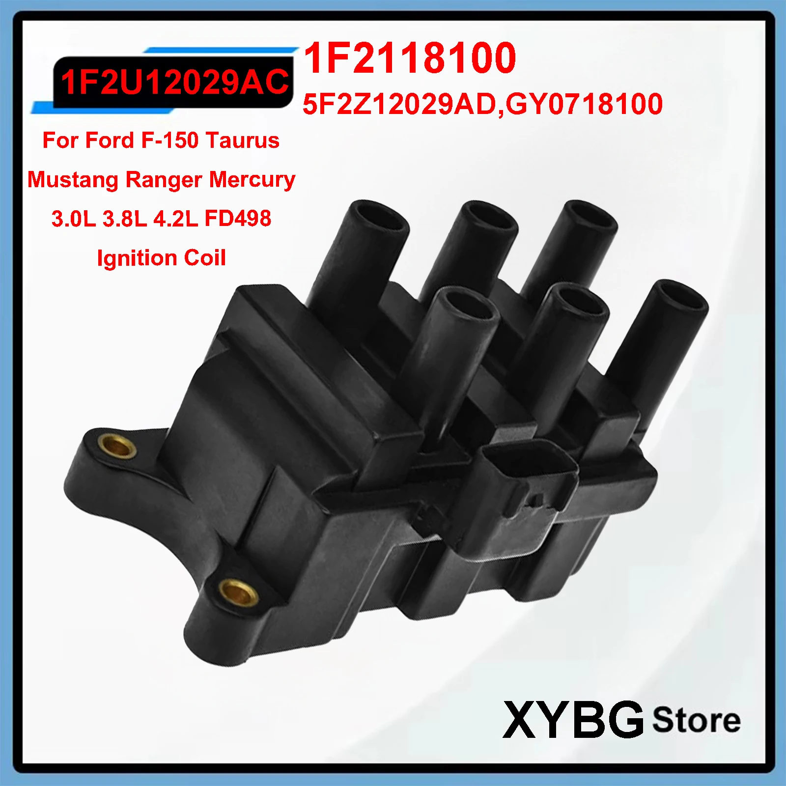 

5F2Z12029AD GY0718100 1F2118100 1F2U12029AC For Ford F-150 Taurus Mustang Ranger Mercury 3.0L 3.8L 4.2L FD498 Ignition Coil