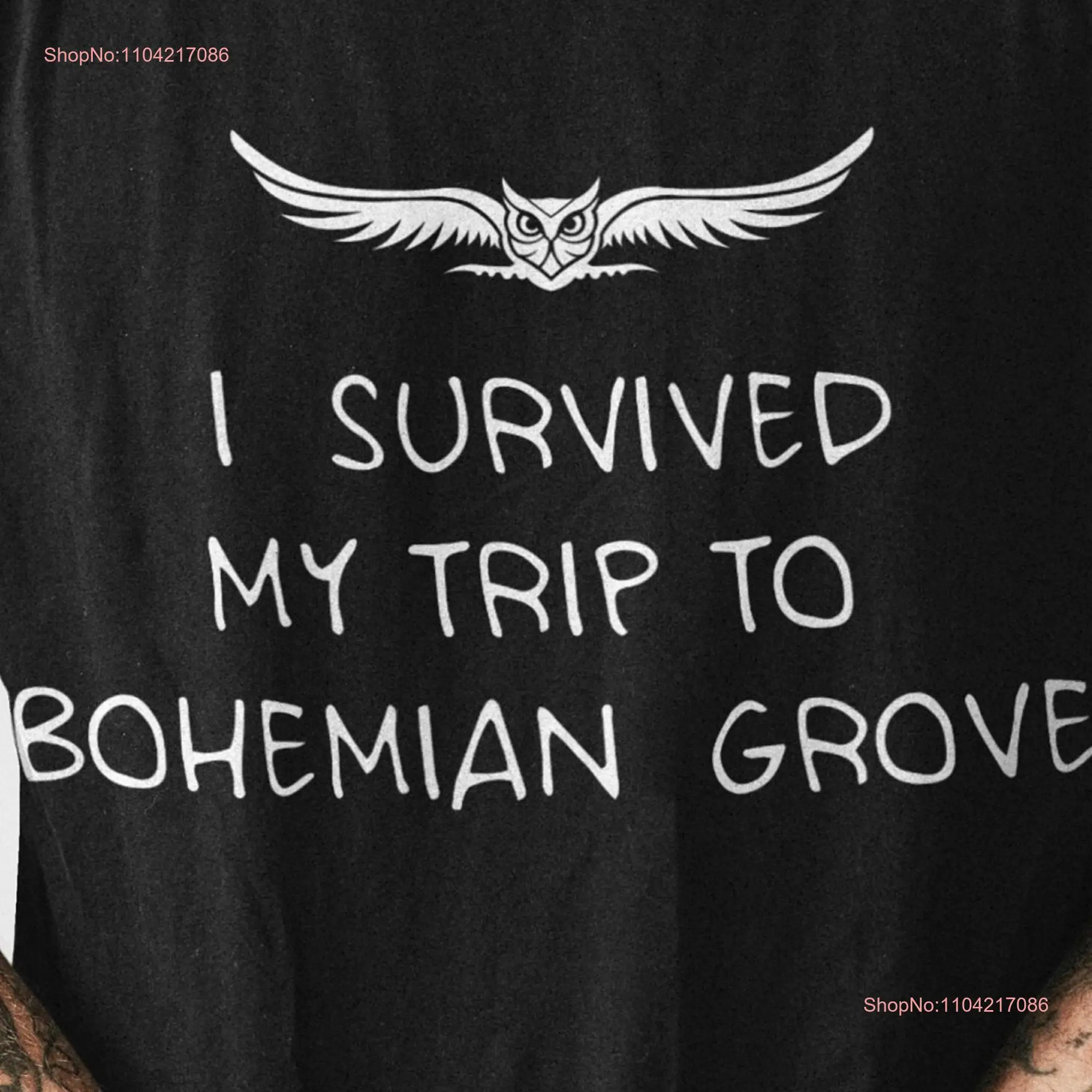 I Survived My Trip to Bohemian Grove Funny T shirt Meme Viral Vacation long or short sleeves