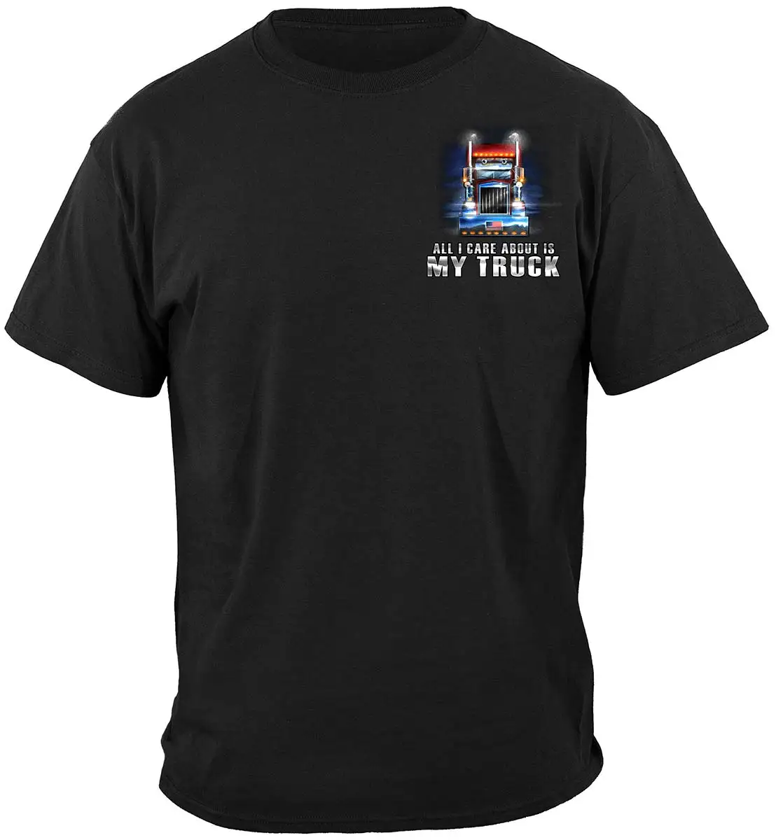 All I Care about Is My Truck. Funny American Trucker Gift T Shirt New 100% Cotton Short Sleeve O-Neck T-shirt Casual Mens Top