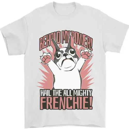 Hail the All Mighty Frenchie French Bulldog Dog Mens T-Shirt 100% Cotton