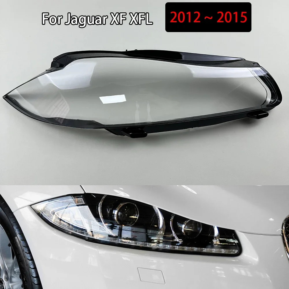 

For Jaguar XF XFL 2012 2013 2014 2015 Headlamp Cover Headlight Shell Transparent Lens Plexiglass Replace Original Lampshade