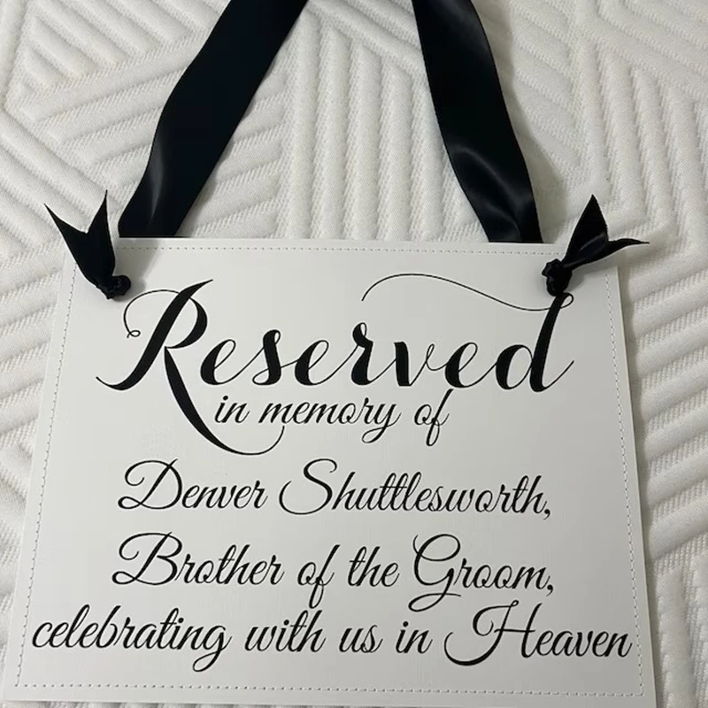 Personalized Memorial Sign, Reserved in Memory Of Name, Celebrating with Us in Heaven, Wedding Seat Banner, Memorial Seating