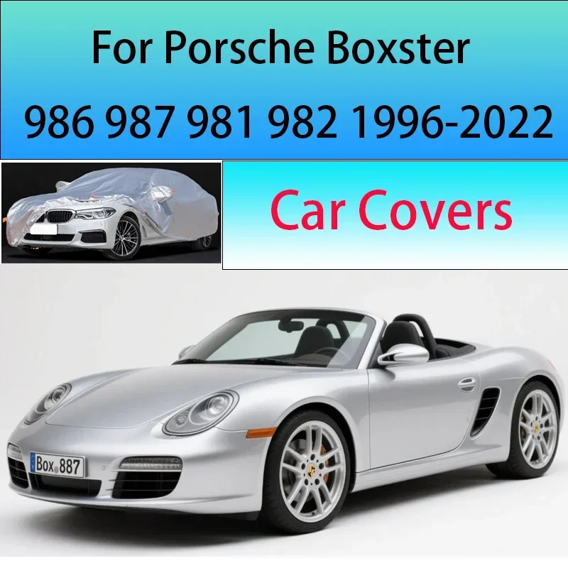For Porsche Boxster 986 987 981 982 1996-2022 Car Cover Outdoor Sun Shade Rain Snow Dust Frost Resistant Anti-UV Cover