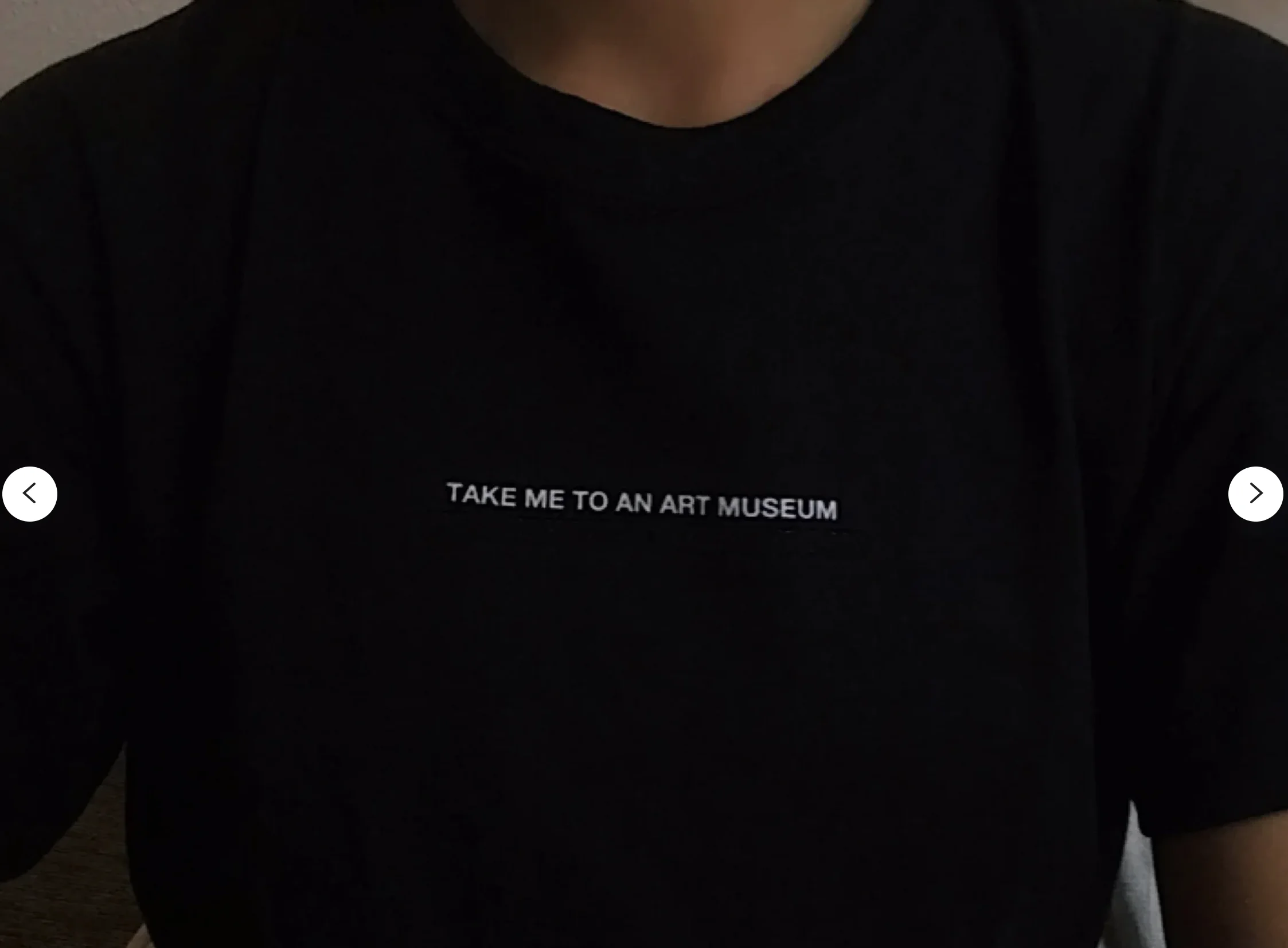 Take Me To Art Museum Letter Print Top Tee Summer Fashion Unisex Women Tshirt Short Sleeve Cotton Clothing