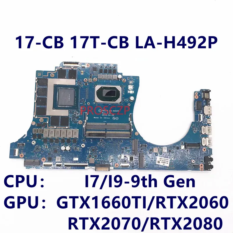 

LA-H492P для ноутбука HP 17-CB 17T-CB, материнская плата с процессором I5/I9-9-го поколения GTX1660TI/RTX2060/RTX2070/RTX2080, 100% полностью работает хорошо