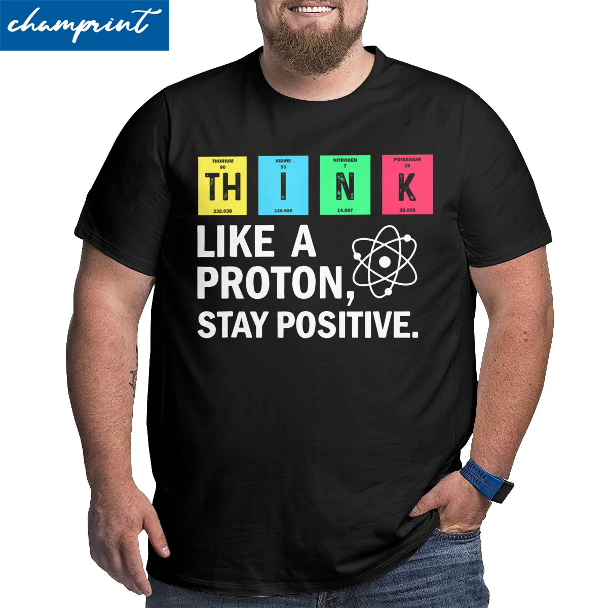 Think Like A Proton Stay Positive Science T-Shirt for Men Vintage Cotton Big Tall Tee Shirt Oversized T Shirts 4XL 5XL 6XL Tops