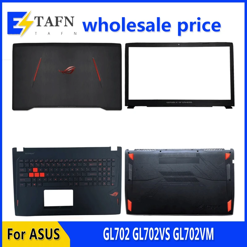 

New For ASUS GL702 GL702VS GL702VM S7 S7VS S7VM Laptop LCD Back Cover Front Bezel Upper Palmrest Bottom Case Keyboard Hinges