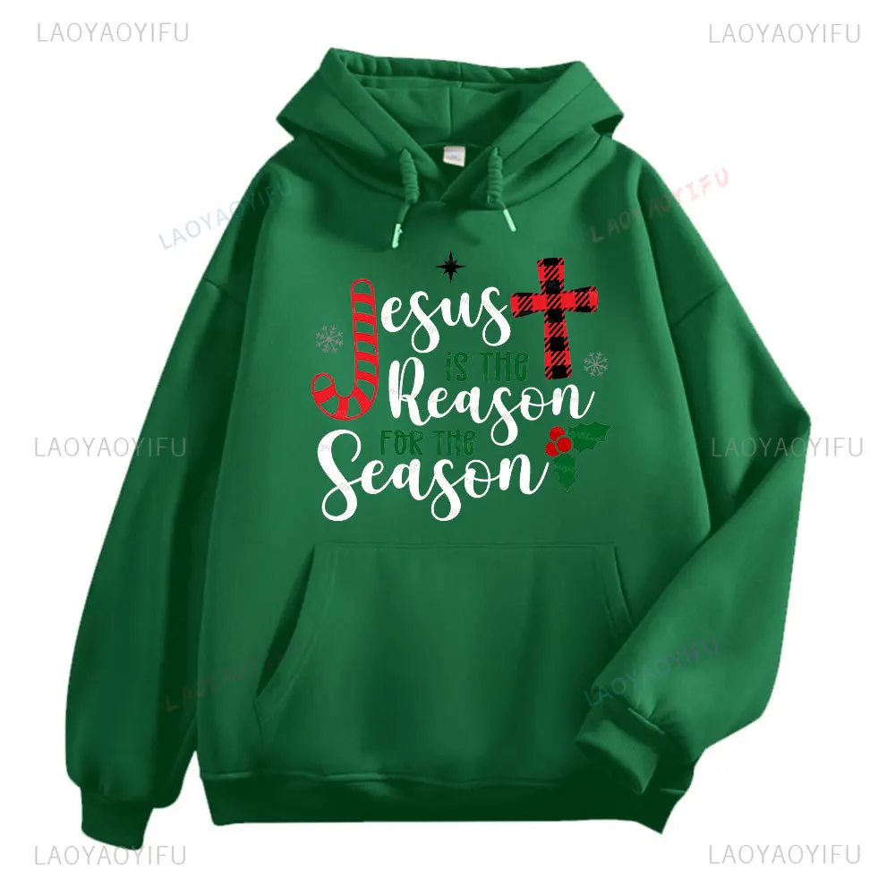 Jesus Is The Reason Graphic Clothes Holiday Fashion Autumn Winter Sweatshirt Atmosphere Men Women Hoodies Funny Christmas Gift